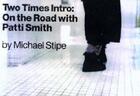Couverture du livre « Two times intro : on the road with patti smith » de Stipe Michael aux éditions Little Brown Usa