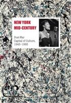 Couverture du livre « New York mid-century » de Annie Cohen-Solal aux éditions Thames & Hudson