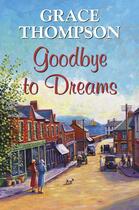 Couverture du livre « Goodbye to Dreams » de Thompson Grace aux éditions Hale Robert Digital
