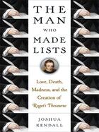 Couverture du livre « The Man Who Made Lists » de Kendall Joshua aux éditions Penguin Group Us