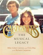 Couverture du livre « Carpenters : the musical legacy » de Michael Cidoni Lennox et Chris May aux éditions Princeton Architectural