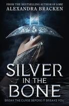 Couverture du livre « SILVER IN THE BONE » de Alexandra Bracken aux éditions Hachette