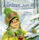 Couverture du livre « Hortense petite fée, l'hiver est arrivé » de Claire Gaudriot aux éditions Le Livre De Poche Jeunesse