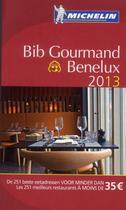 Couverture du livre « Bib gourmand ; Benelux (édition 2013) » de Collectif Michelin aux éditions Michelin