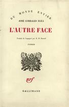 Couverture du livre « L'autre face » de Corrales Egea Jose aux éditions Gallimard