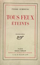 Couverture du livre « Tous feux eteints » de Humbourg Pierre aux éditions Gallimard