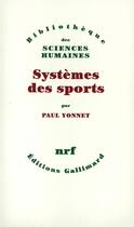Couverture du livre « Systèmes des sports » de Paul Yonnet aux éditions Gallimard