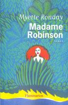 Couverture du livre « Madame Robinson » de Myette Ronday aux éditions Flammarion