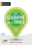 Couverture du livre « La géographie de la France (édition 2020) » de Gerard Labrune et Isabelle Juguet aux éditions Nathan