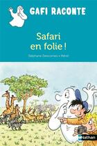 Couverture du livre « Safari en folie ! » de Stephane Descornes et Merel aux éditions Nathan