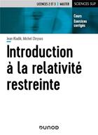 Couverture du livre « Introduction à la relativité restreinte » de Michel Chrysos et Jean Hladik aux éditions Dunod