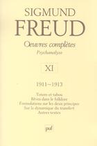 Couverture du livre « Oeuvres completes - psychanalyse vol xi : 1911-1913 (2e ed) (2e édition) » de Sigmund Freud aux éditions Puf