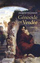 Couverture du livre « Génocide en Vendée ; 1793-1794 » de Jacques Villemain aux éditions Cerf