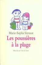 Couverture du livre « Poussieres a la plage (les) » de Vermot Marie Sophie aux éditions Ecole Des Loisirs