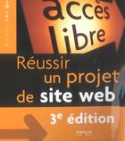 Couverture du livre « Reussir Un Projet De Site Web » de Nicolas Chu aux éditions Eyrolles