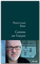 Couverture du livre « Comme un garçon » de Basse-P.L aux éditions Stock