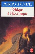 Couverture du livre « Éthique à Nicomaque » de Aristote aux éditions Le Livre De Poche