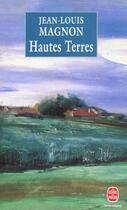 Couverture du livre « Hautes terres » de Jean-Louis Magnon aux éditions Le Livre De Poche