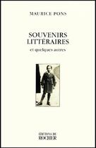 Couverture du livre « Souvenirs littéraires et quelques autres » de Maurice Pons aux éditions Rocher