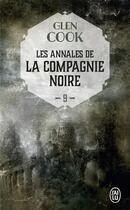 Couverture du livre « Les annales de la Compagnie Noire Tome 9 : elle est les ténèbres Tome 2 » de Glen Cook aux éditions J'ai Lu