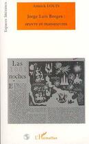 Couverture du livre « Jorge Luis Borges: oeuvre et manoeuvres » de Annick Louis aux éditions Editions L'harmattan