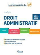 Couverture du livre « Les essentiels du sup' : droit administratif : cours - QCM - exercices - corrigés (édition 2021/2022) » de Fanny Grabias aux éditions Vuibert