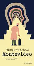 Couverture du livre « Montevideo » de Enrique Vila-Matas aux éditions Actes Sud