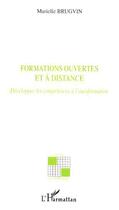 Couverture du livre « Formations ouvertes et a distance - developper les competences a l'autoformation » de Tharsis Marielle aux éditions Editions L'harmattan