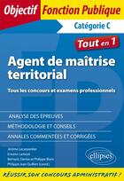 Couverture du livre « Agent de maîtrise territorial ; tous les concours et examens professionnels ; catégorie C ; tout-en-un » de Philippe-Jean Quillien aux éditions Ellipses