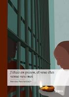 Couverture du livre « J'étais en prison, et vous êtes venus vers moi » de Mendes Reichenbach aux éditions Publibook