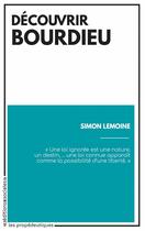 Couverture du livre « Découvrir Bourdieu » de Simon Lemoine aux éditions Editions Sociales