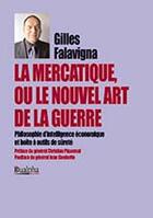 Couverture du livre « La mercatique ou le nouvel art de la guerre » de Gilles Falavigna aux éditions Dualpha