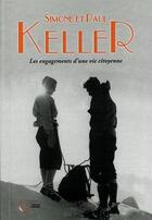 Couverture du livre « Simone et Paul Keller ; les engagements d'une vie citoyenne » de  aux éditions Fournel