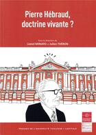 Couverture du livre « Pierre Hébraud, doctrine vivante ? » de Julien Theron et Lionel Miniato et Collectif aux éditions Ifr