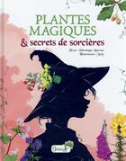 Couverture du livre « Plantes magiques et secrets de sorcières » de Barrau Veronique et Judy aux éditions Grenouille