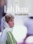 Couverture du livre « Lady Diana. une tragédie moderne » de Lou Sentine aux éditions Casa