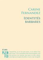 Couverture du livre « Identités barbares » de Carine Fernandez aux éditions Lattes