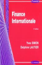 Couverture du livre « FINANCE INTERNATIONALE (9e édition) » de Yves Simon aux éditions Economica