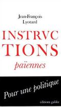 Couverture du livre « Instructions païennes » de Jean-Francois Lyotard aux éditions Galilee