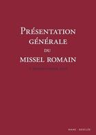 Couverture du livre « Présentation générale du missel romain : édition typique 2002 (3e édition) » de  aux éditions Mame