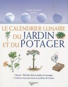 Couverture du livre « Le calendrier lunaire du jardin et du potager » de Claude Bureaux et Paolo Cadorin aux éditions De Vecchi