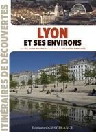 Couverture du livre « Lyon et ses environs » de Ferrero et Merc aux éditions Ouest France