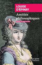 Couverture du livre « Amitiés philosophiques » de Louise D' Epinay aux éditions Rivages