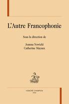 Couverture du livre « L'autre francophonie » de  aux éditions Honore Champion