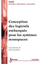 Couverture du livre « Conception des logiciels embarqués pour les systèmes monopuces » de Lovic Gauthier aux éditions Hermes Science Publications