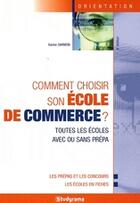 Couverture du livre « Comment choisir son école de commerce ? (9e édition) » de Karine Darmon aux éditions Studyrama