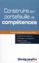 Couverture du livre « Construire son portefeuille de compétences » de Ghuyslaine Lemarchand et Veronique Fouray aux éditions Studyrama