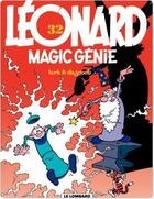 Couverture du livre « Léonard Tome 32 : magic génie » de Bob De Groot et Turk aux éditions Lombard