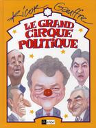 Couverture du livre « Le grand cirque politique » de Ricor et Jean-Pierre Gauffre aux éditions Archipel