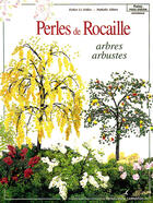 Couverture du livre « Perles de rocaille ; arbres arbustes » de Nathalie Allaire et Esther Le Solliec aux éditions Editions Carpentier
